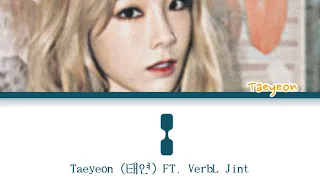 TAEYEON (태연) FT. VERBAL JINT “I” Color Coded Lyrics (Han/Rom/Esp)