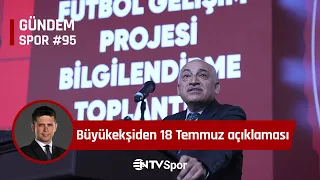 Gündem Spor #95 | Büyükekşi'den Açıklamalar, Erden Timur, Beşiktaş Teknik Direktör Arayışında