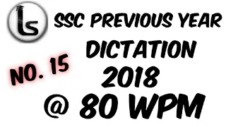 SSC Shorthand Previous Year Dictation (15)| 2018 Skill Test Dictation 80 wpm | Likho Steno Academy |