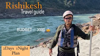 Rishikesh Travel plan 2024 | Rishikesh Tourist Place | Rishikesh Tour budget | Rishikesh Guide