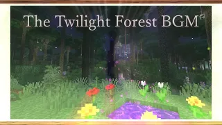 The Twilight Forest BGM