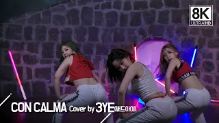 3YE(써드아이)-Con Calma COVER ///  8K CHOREOGRAPHY ver.