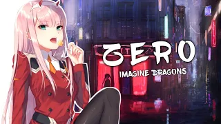 Nightcore - Zero (Imagine Dragons) (Lyrics)