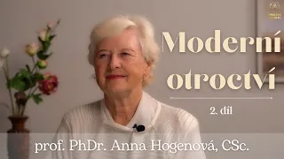 Moderní otroctví | 2. díl prof. Hogenová