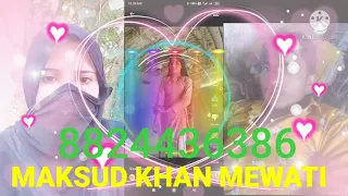 MAKSUD MSK MEWATI Mewati gana MP3 song #MAKSUD_KHAN_MEWATI_8824436386