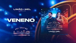 Veneno -  Limão com Mel (DVD PRA SEMPRE LIMÃO)