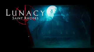 Lunacy St. Rhodes -  Part 3 (Both Endings)