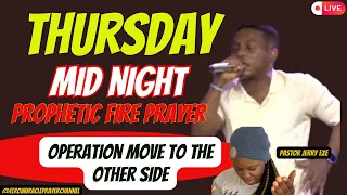 OPERATION MOVE TO THE OTHER SIDE || PASTOR JERRY EZE PRAYER SESSION