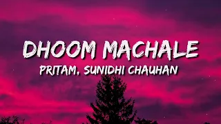 Dhoom Machale (Dhoom 1) Lyrics - Sunidhi Chauhan