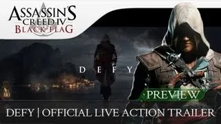 Assassin's Creed 4 Black Flag | Official Live Action Trailer - DEFY