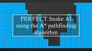 PERFECT Snake AI using the A* pathfinding algorithm