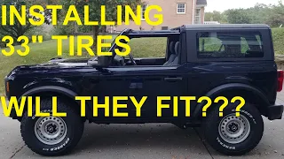 Installing 33 inch all terrain tires on 2021 Base Ford Bronco stock rims