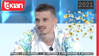 I famshmi i Instagramit, Kozaku: Të të shaj unë duhen 5 mijë Euro