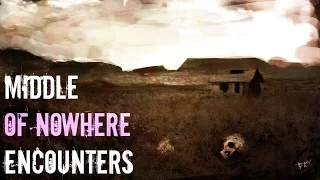 3 Scary REAL Encounters in the Middle of Nowhere