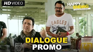 Happy Ending | Dialogue Promo 1 | Saif Ali Khan & Govinda