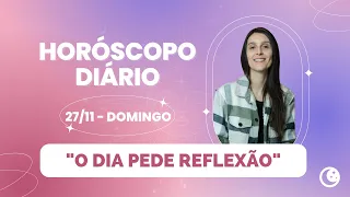 Horóscopo do dia: previsões de hoje para os signos, domingo (27/11/2022) - Você é intenso?