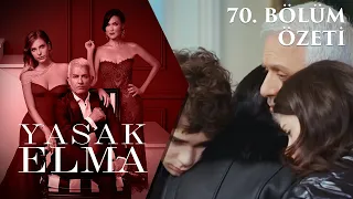 Yasak Elma 70. Bölüm Özeti