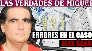 ERRORES EN EL CASO ALEX SAAB | Miguel Salazar | Las Verdades de Miguel |