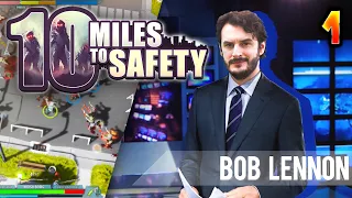 CA FAIT COMBIEN DE KILOMÈTRES ?!? -10 Miles to Safety- [COOP] Ep.1