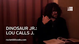 Dinosaur Jr. Lou calls J. dinosaurjrbook.com