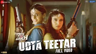Udta Teetar - Full Video| Saand Ki Aankh| Bhumi P, Taapsee P| Vishal Mishra ft.Sunidhi, Jyoti| Raj S