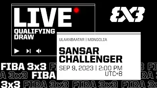 RE-LIVE  FIBA 3x3 Sansar Challenger 2023 | Qualifier for Chengdu Masters | Qualifying Draw