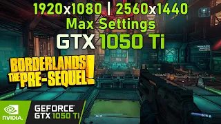 Borderlands The Pre Sequel on GTX 1050 Ti | 1080p & 1440p Max Settings | The Handsome Collection