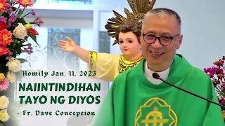 NAIINTINDIHAN TAYO NG DIYOS - Homily by Fr. Dave Concepcion on Jan 11, 2023