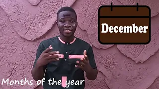 Learn GSL Lesson 28: Months of the Year in GSL: Ghanaian Sign Language