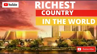 Richest country in the world