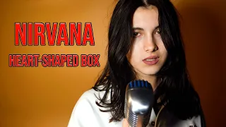 Heart - Shaped Box (Nirvana); Cover by Rockmina