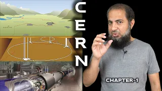 Why We Need Particle Collider? | CERN | Chapter-1 | Adeel Imtiaz