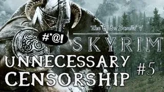 Unnecessary Censorship in Video Games - Skyrim Part 5