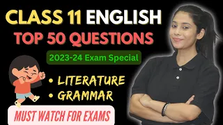 Class 11 English Full Revision | Top 50 Questions | Class 11 2023-24 | Taniya ma'am