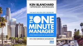 The One Minute Manager AUDIOBOOK FULL by Ken Blanchard and Spencer Johnson