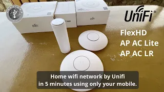 Home WiFi network by Unifi in 5 minutes using only your mobile.