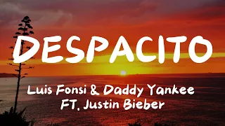 Despacito - Luis Fonsi & Daddy Yankee ft. Justin Bieber (LYRICS + EDIT VERSION)