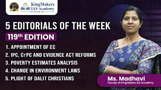 5 Editorials of the Week 119th Edition | UPSC | The Hindu | Ms. Madhavi | KingMakers IAS Academy
