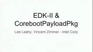 EDK-II & CorebootPayloadPkg: Lee Leahy, Vincent Zimmer
