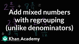 Adding mixed numbers with regrouping