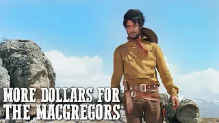 More Dollars for the MacGregors | WESTERN MOVIE | Gunslinger | Cowboy | Full Length