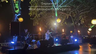 September, Bali Bossa Band, IRAGA Trio, Wedding Band Bali, Jazz Band Bali, Bali Weddings Gathering