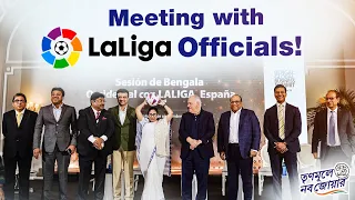 Mamata Banerjee Meets La Liga Officials | Florentino Pérez | Trinamoole Nabo Jowar