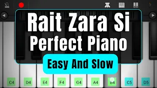 Rait Zara Si ( Arijit Singh ) Piano Tutorial | A. R. Rahman | Easy Mobile Perfect Piano Tutorial