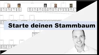 Wie du mit deinem eigenen Familien-Stammbaum startest...