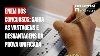 Enem dos concursos: saiba as vantagens e desvantagens da prova unificada