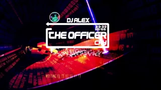 THE OFFICER CRY BY DJ ALEX