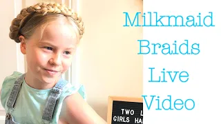 Milkmaid Braids Hair Tutorial Facebook Live