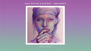 Soul Button & Rustboy - Crescendo (Original Mix)