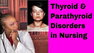 Thyroid and Parathyroid Disorders in Nursing